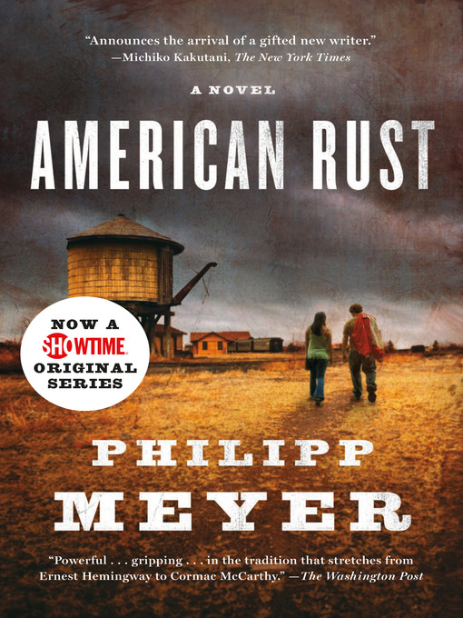 Title details for American Rust by Philipp Meyer - Available